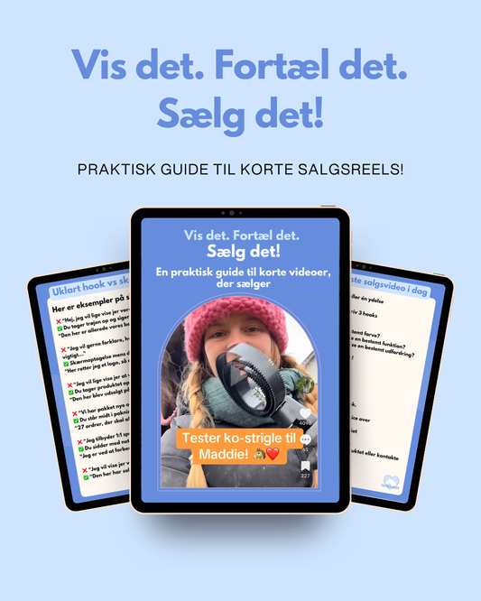 Guide til korte salgsreels - Vis det. Fortæl det. Sælg det.